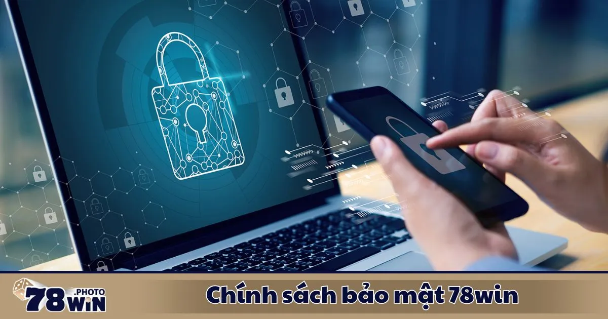 Chính Sách Bảo Mật 78WIN 2 Chính Sách Bảo Mật 78WIN – Chính sách không chia sẻ thông tin với bên thứ ba